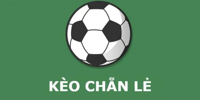 Giải thích kèo chẵn lẻ